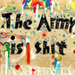 The Army Is Shit